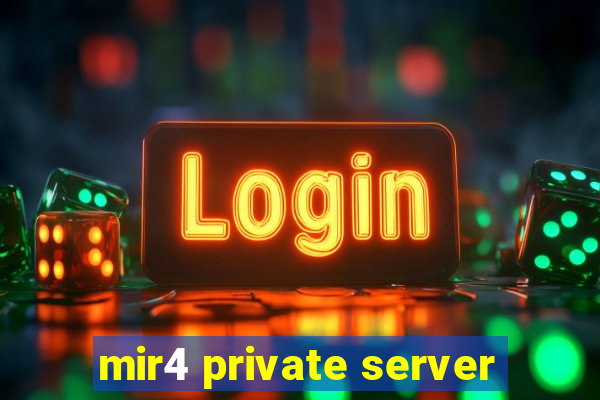 mir4 private server